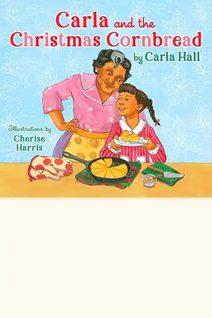 Carla and the Christmas Cornbread Book Cover