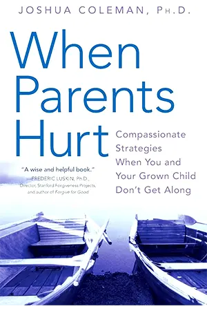 When Parents Hurt by Joshua Coleman PHD