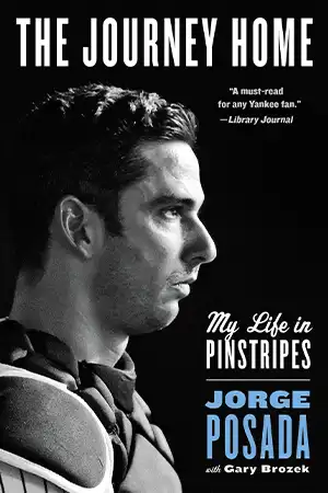 The Journey Home - My Life in Pinstripes Book Cover